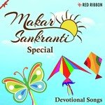Makar Sankranti Special- Devotional Songs - Pankaj Udhas Song Download